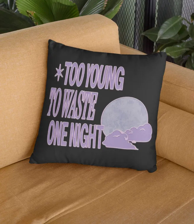 Katseye Too Young to Waste One Night Pillowcase
